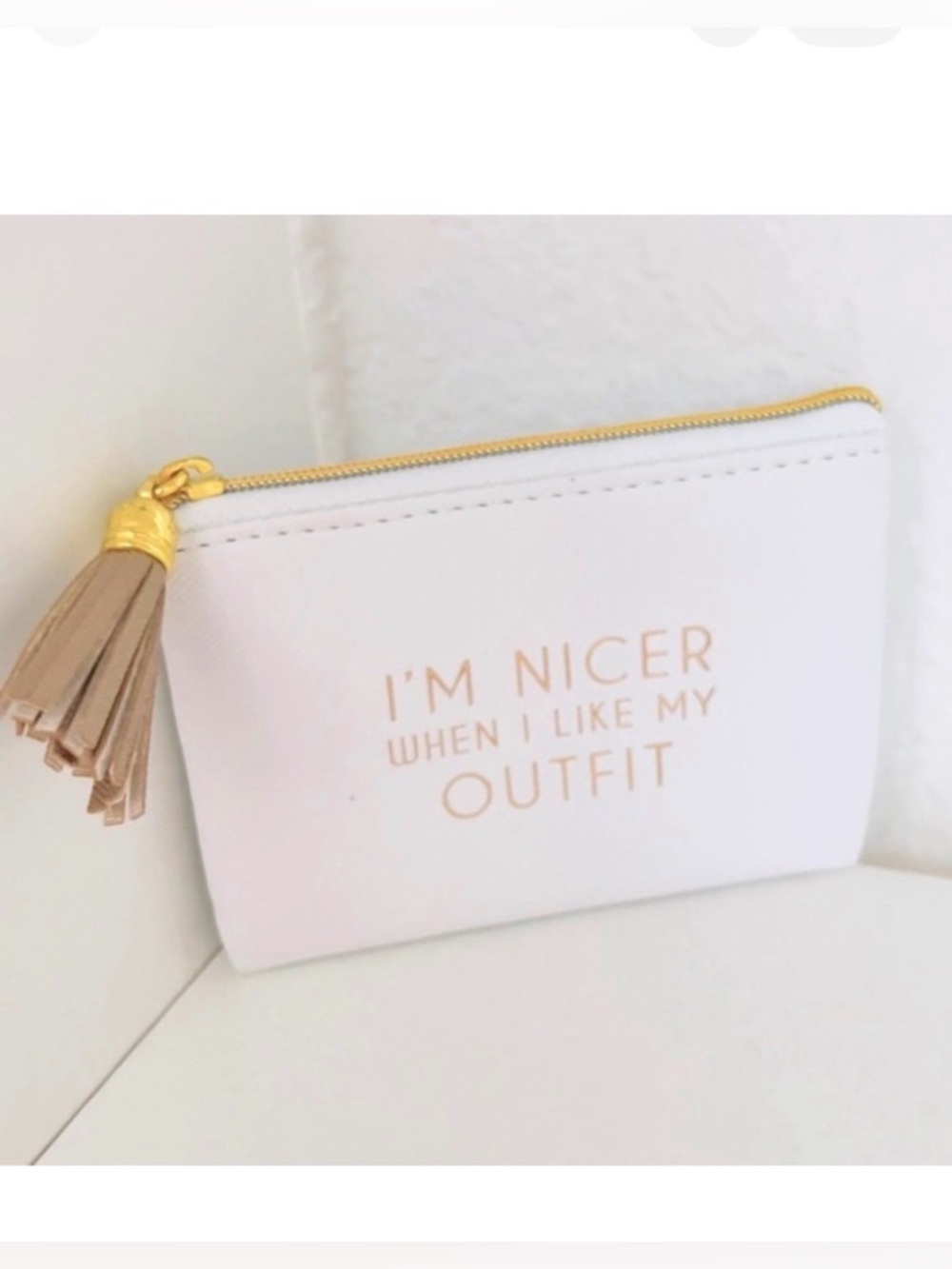 ZIPPERED MINI BAG • “I’m Nicer when I Like my Outfit” White & Gold Pouch Clutch